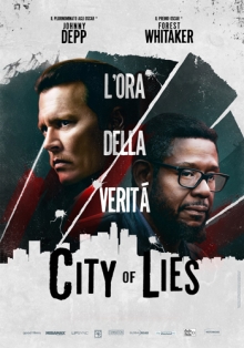 City of Lies – L’ora della verità